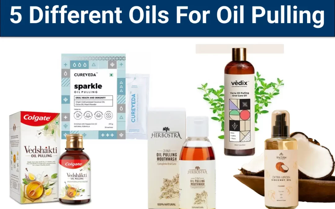 5 different oils for oil pulling